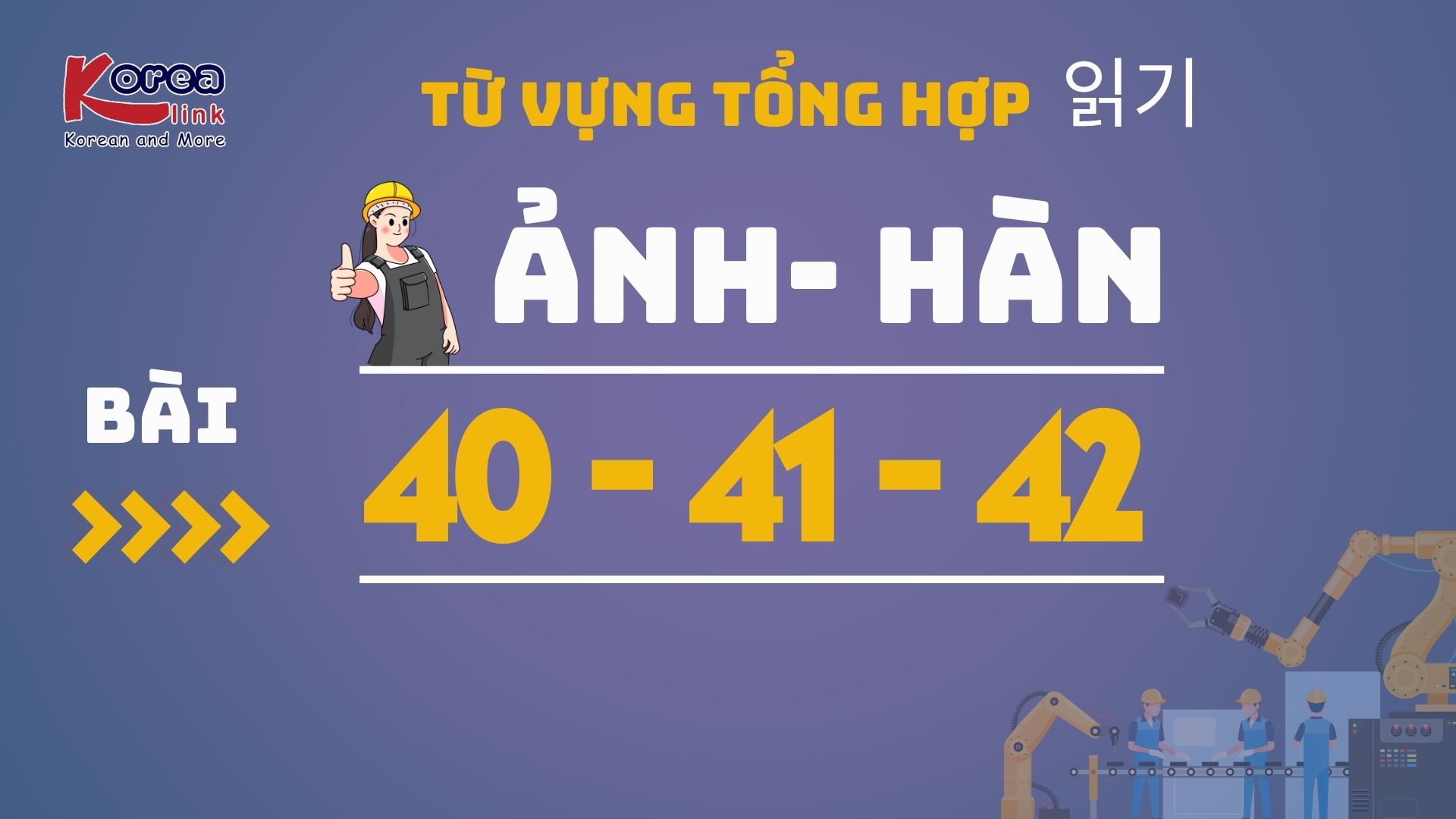 ẢNH - HÀN BÀI 40-41-42