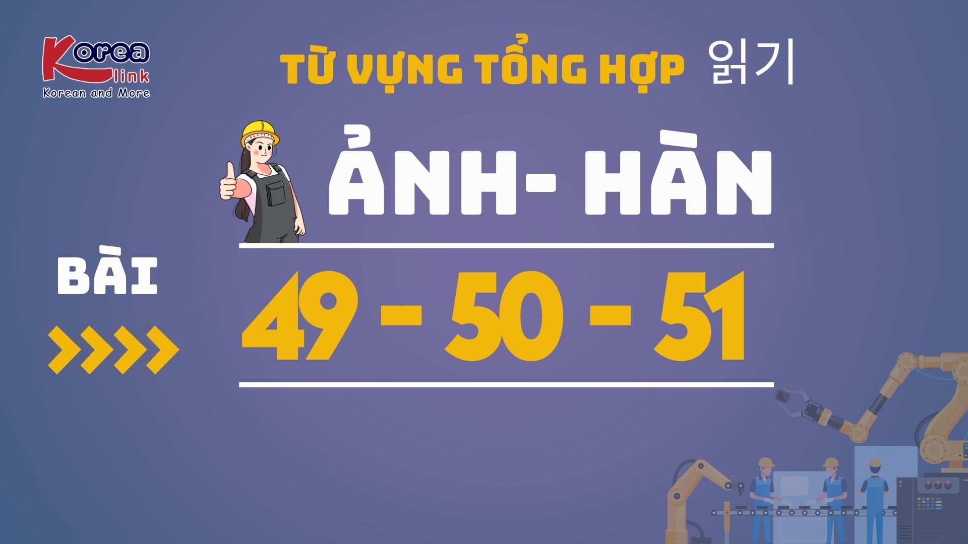 ẢNH - HÀN BÀI 49-50-51