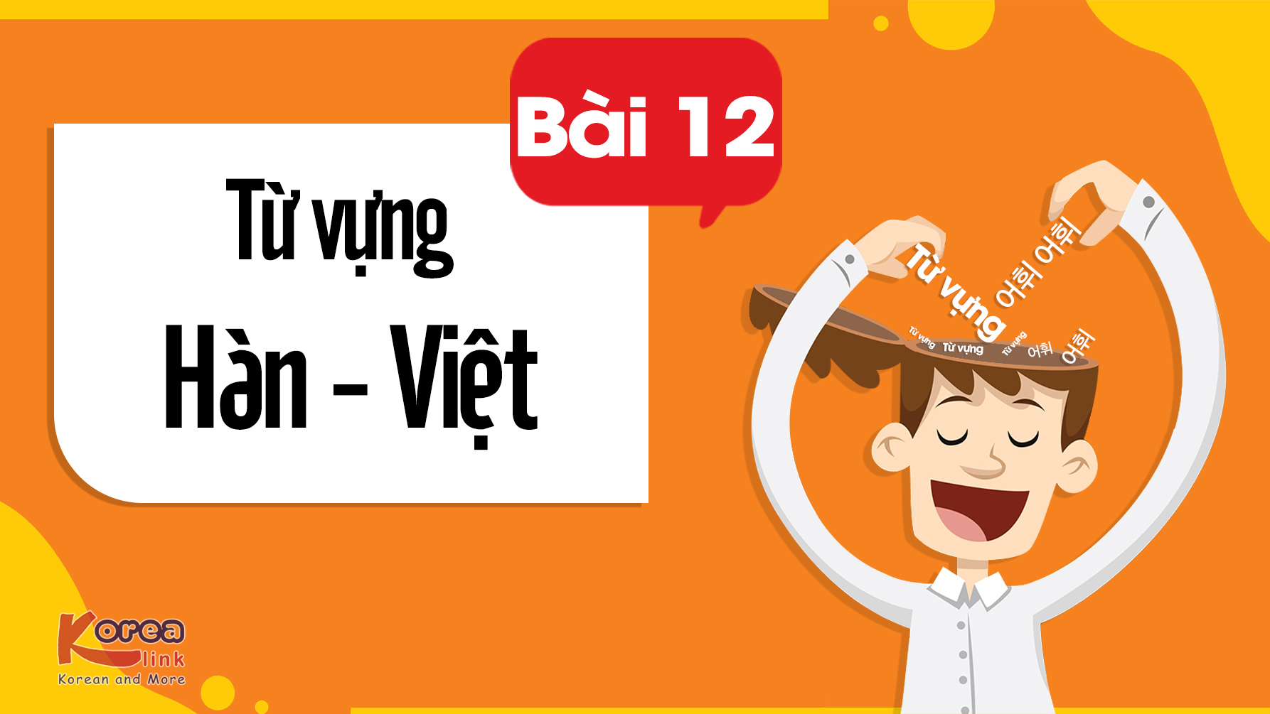 ĐỌC HÀN-VIỆT BÀI 12 | EPS25