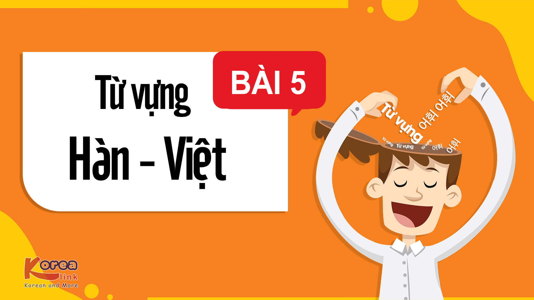 ĐỌC HÀN-VIỆT BÀI 5 | EPS25