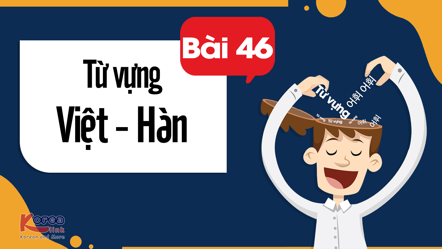 ĐỌC VIỆT-HÀN BÀI 46 | EPS25