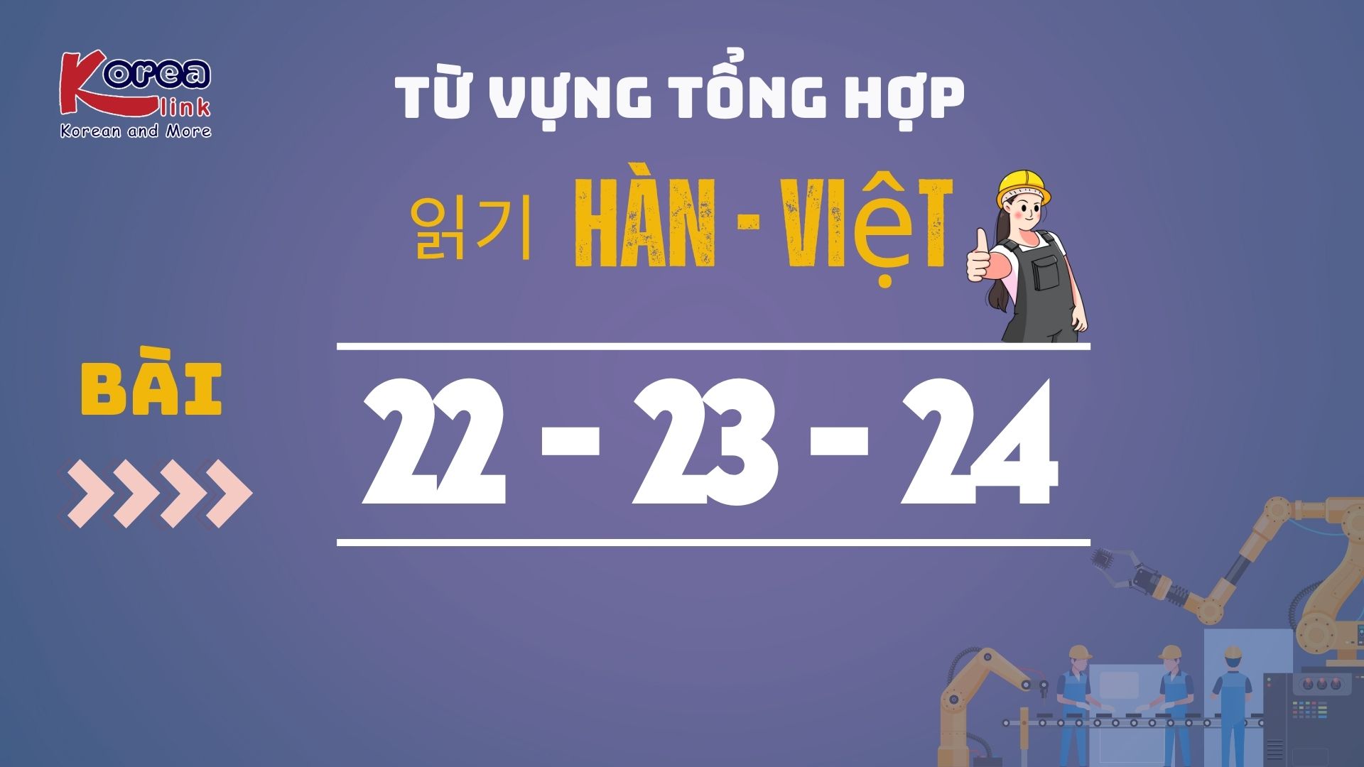 HÀN VIỆT BÀI 22-23-24