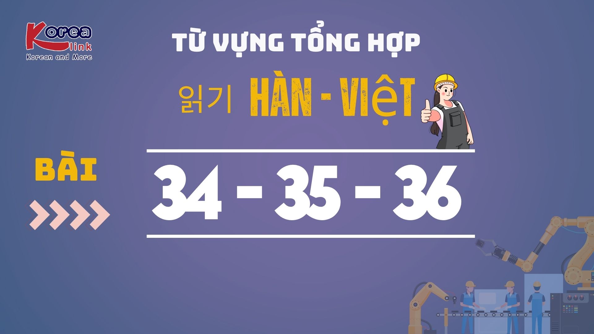HÀN VIỆT BÀI 34-35-36