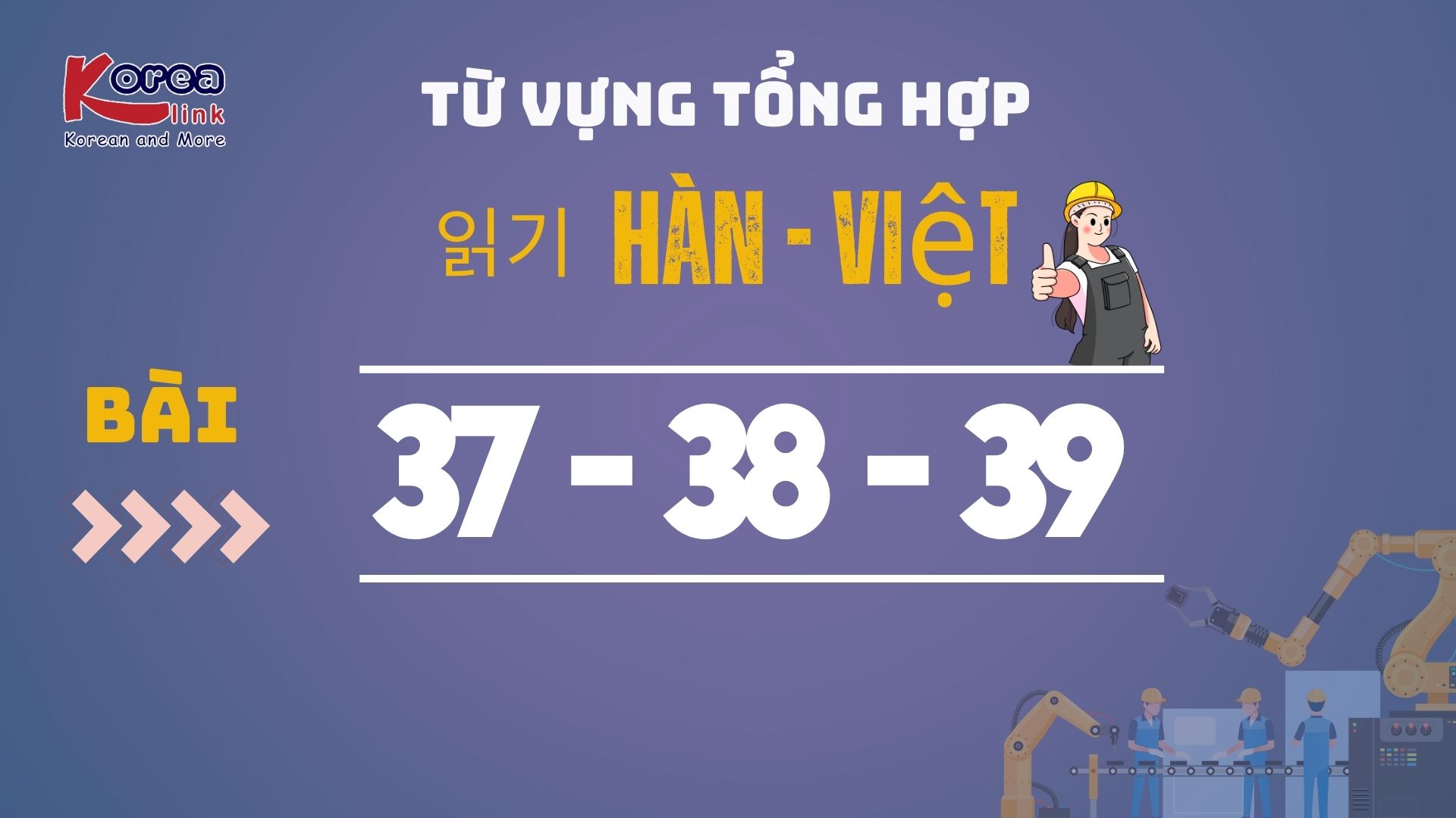 HÀN VIỆT BÀI 37-38-39