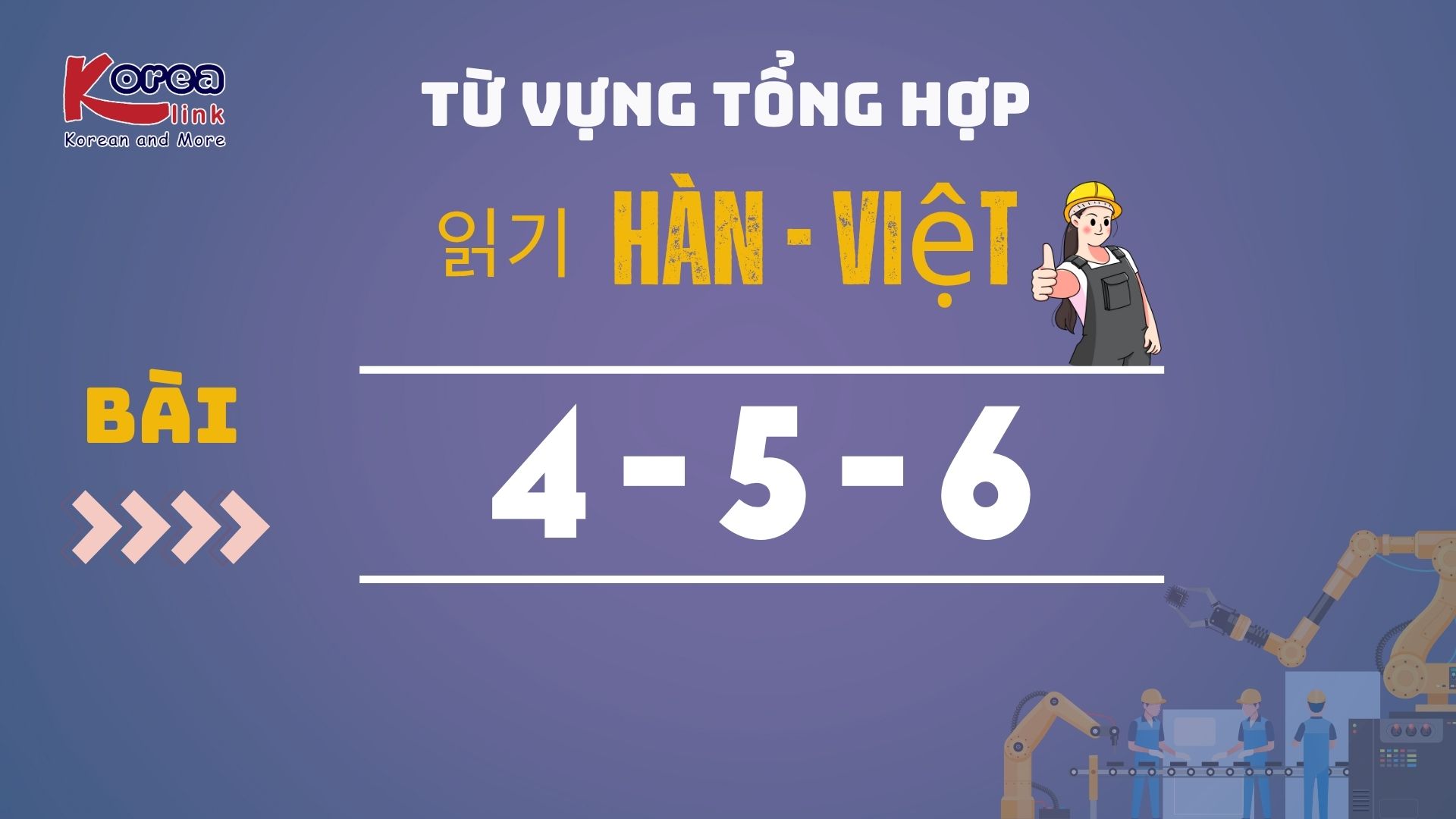 HÀN VIỆT BÀI 4-5-6