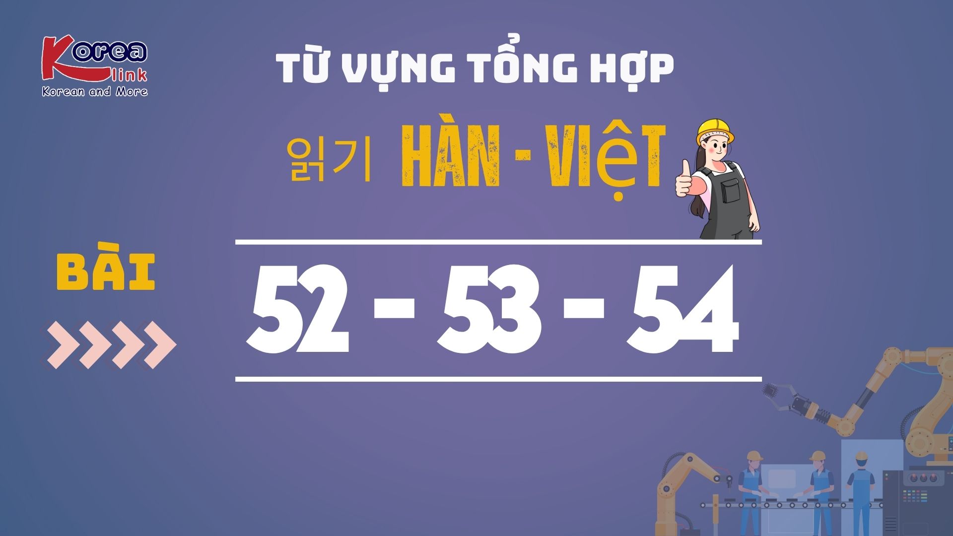 HÀN VIỆT BÀI 52-53-54