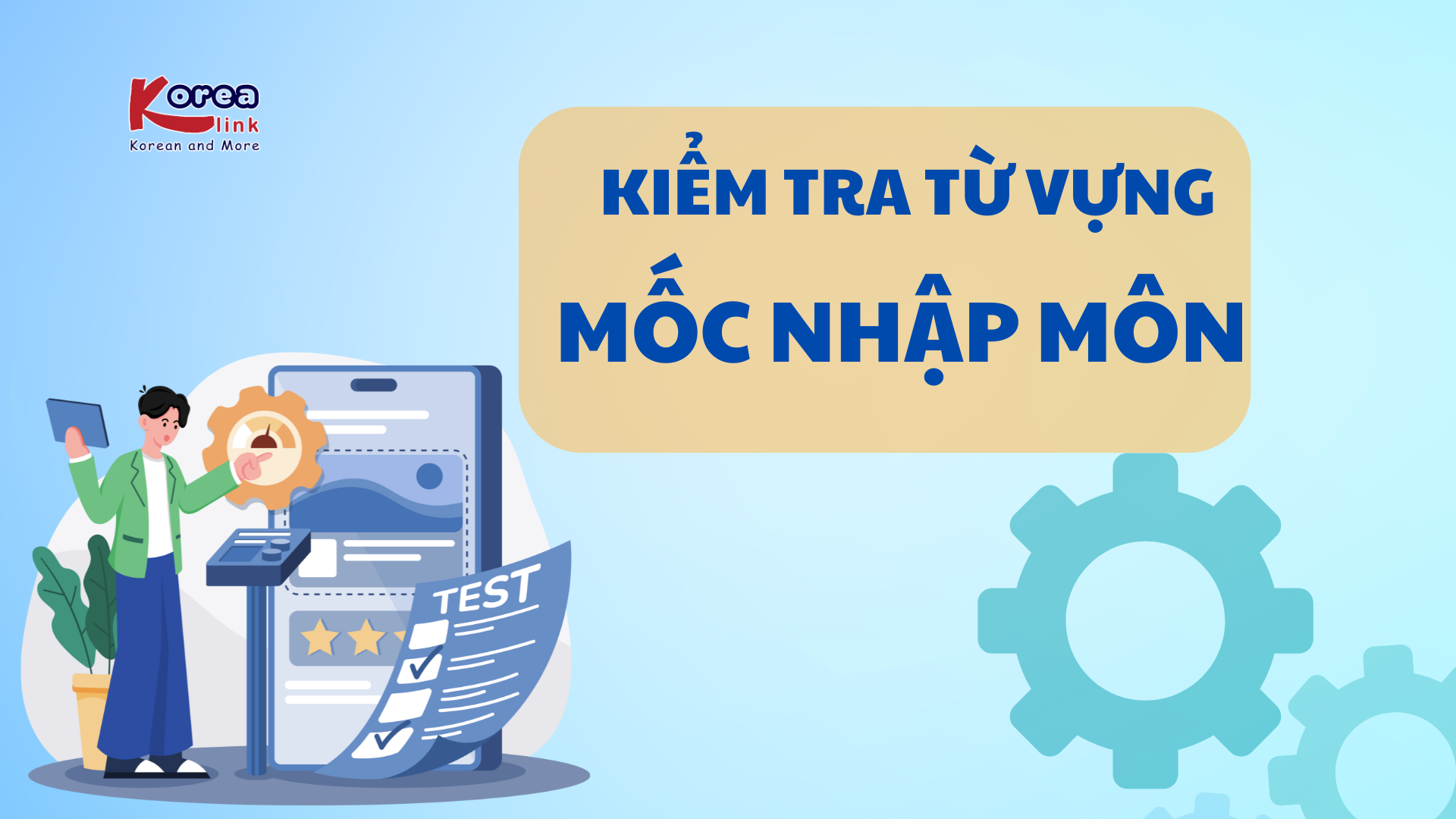KIỂM TRA TỪ VỰNG MỐC 1