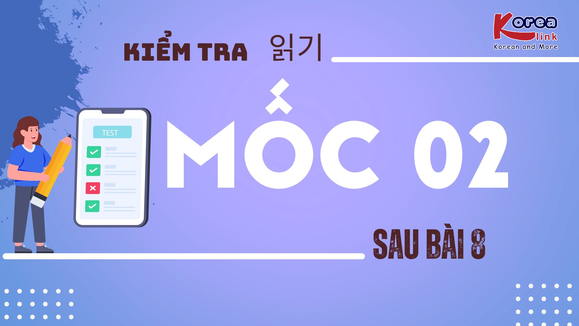 MỐC ĐỌC HIỂU 02 - SB8