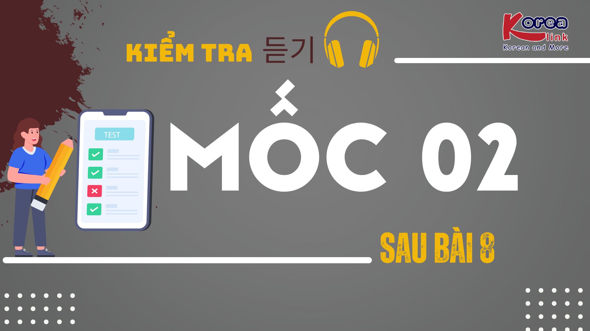 MỐC NGHE HIỂU 02 - SB8
