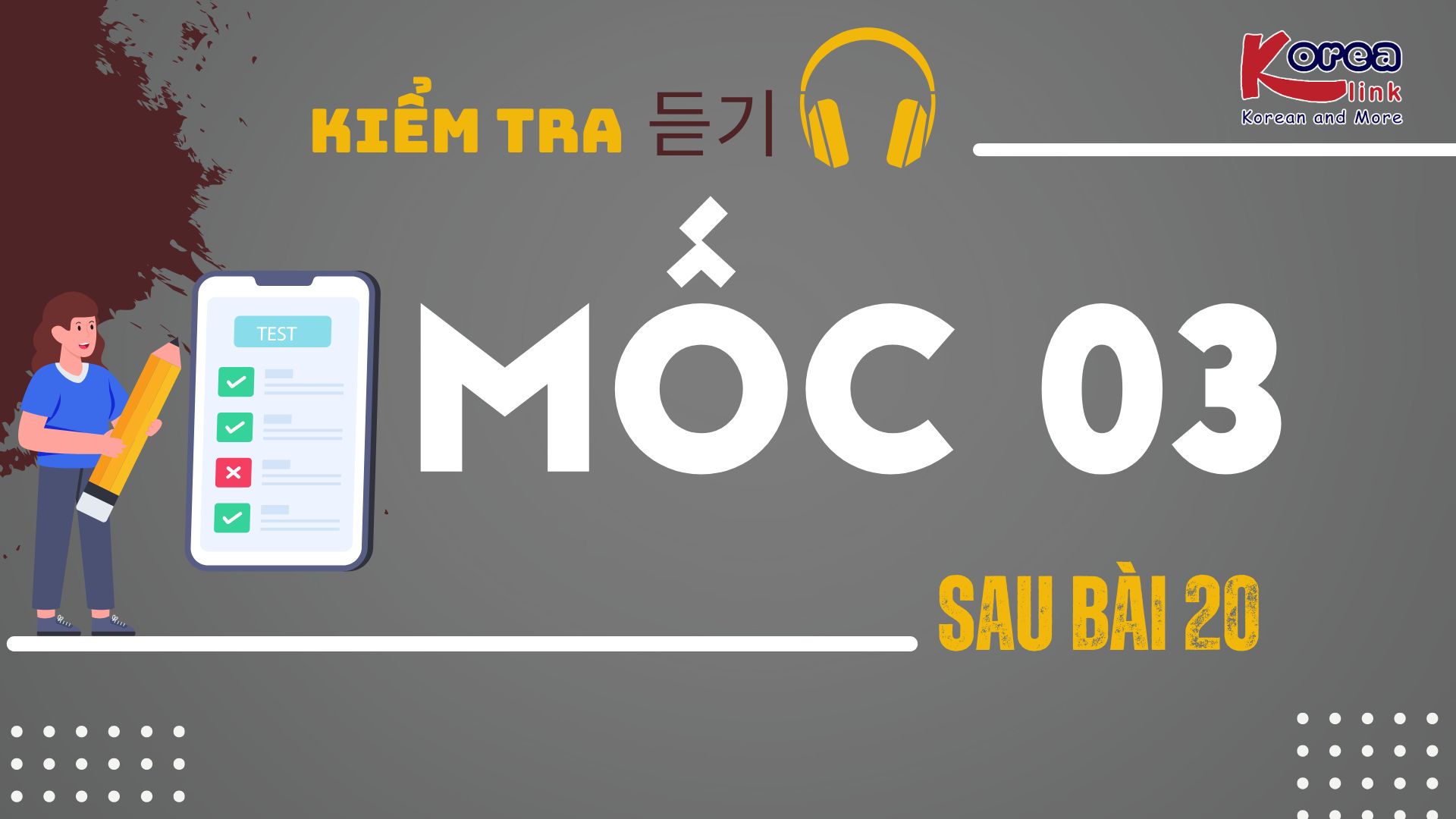 MỐC NGHE HIỂU 03 - SB20