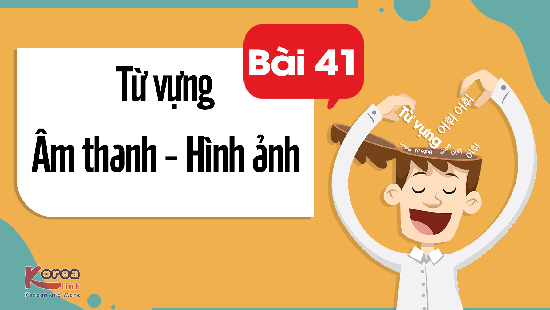 NGHE HÀN - VIỆT BÀI 41 | EPS25