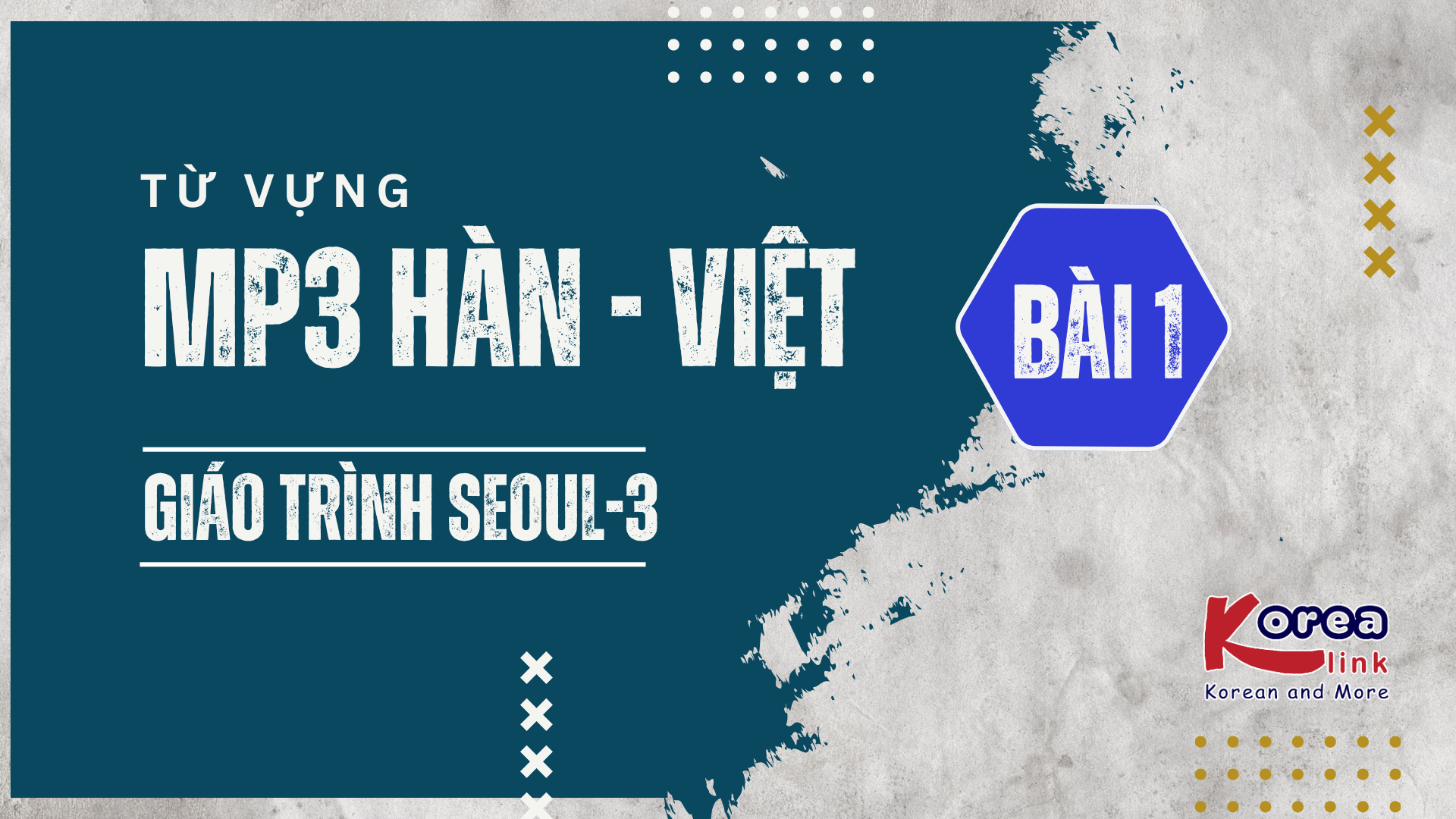 NGHE HÀN - VIỆT S3 BÀI 1