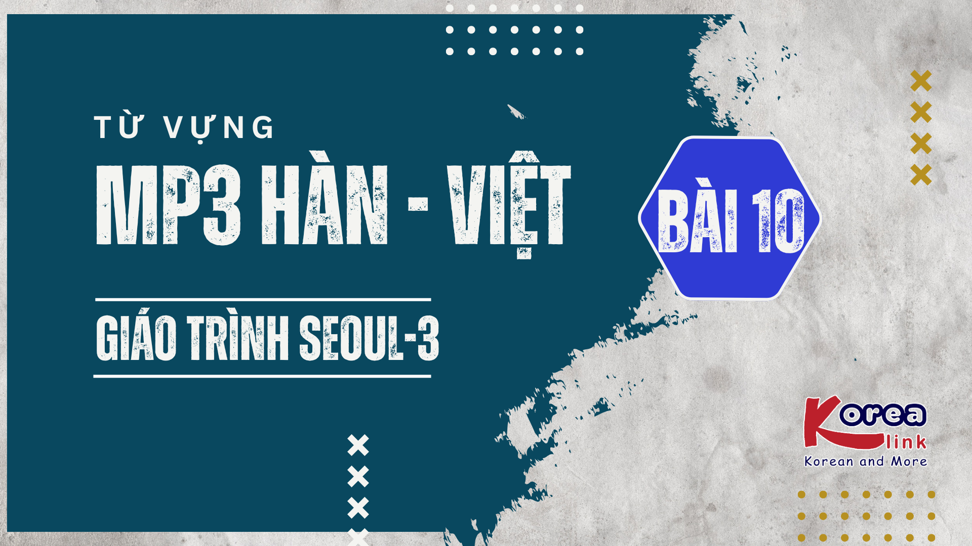 NGHE HÀN  - VIỆT S3 BÀI 10