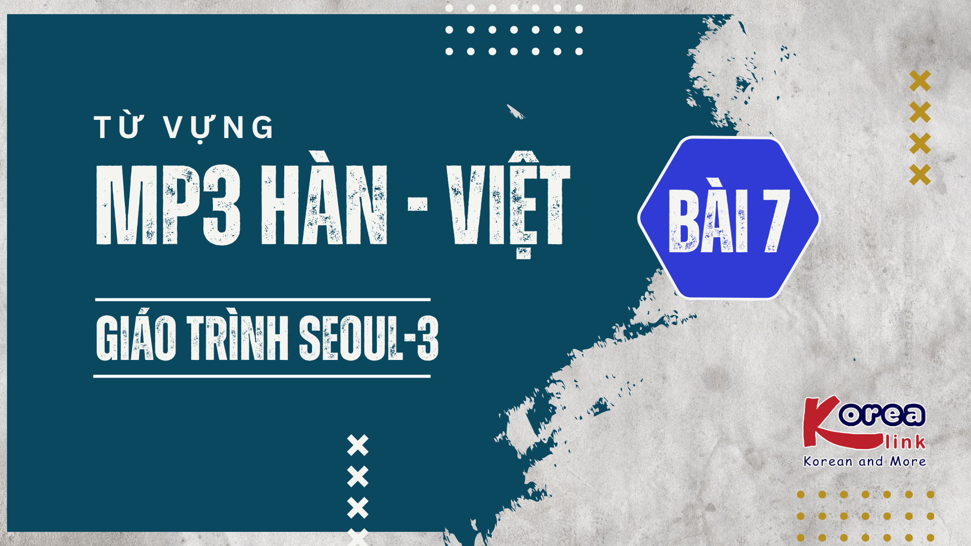 NGHE HÀN  - VIỆT S3 BÀI 7