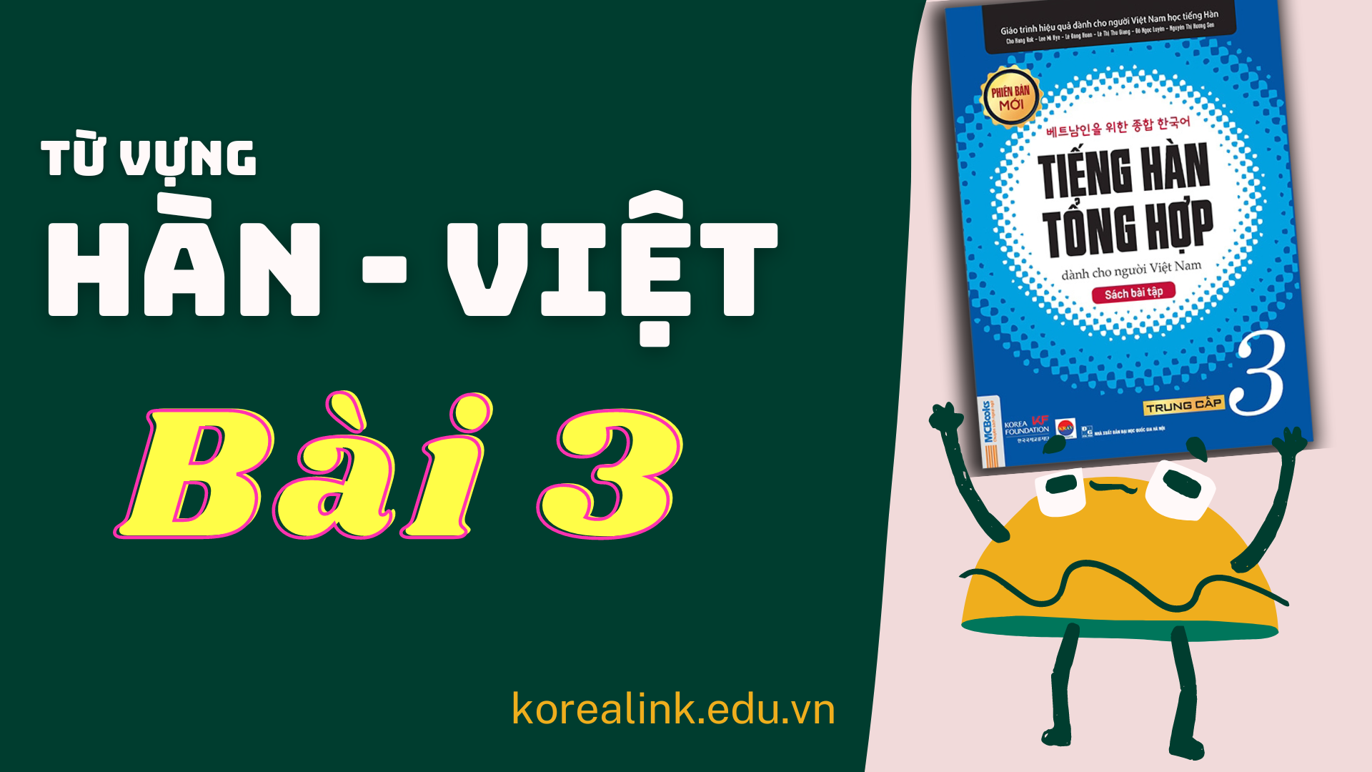 Tổng Hợp 3 Hàn - Việt Bài 3