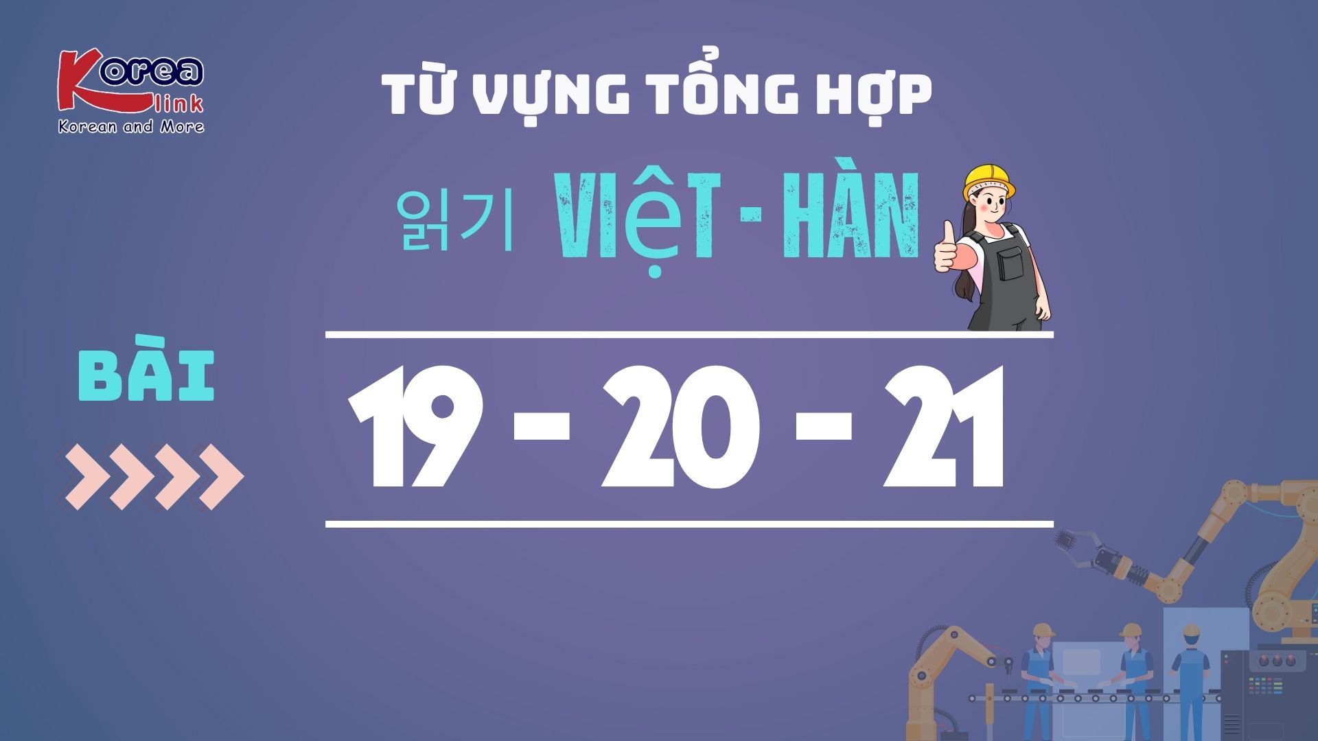 VIỆT HÀN BÀI 19-20-21