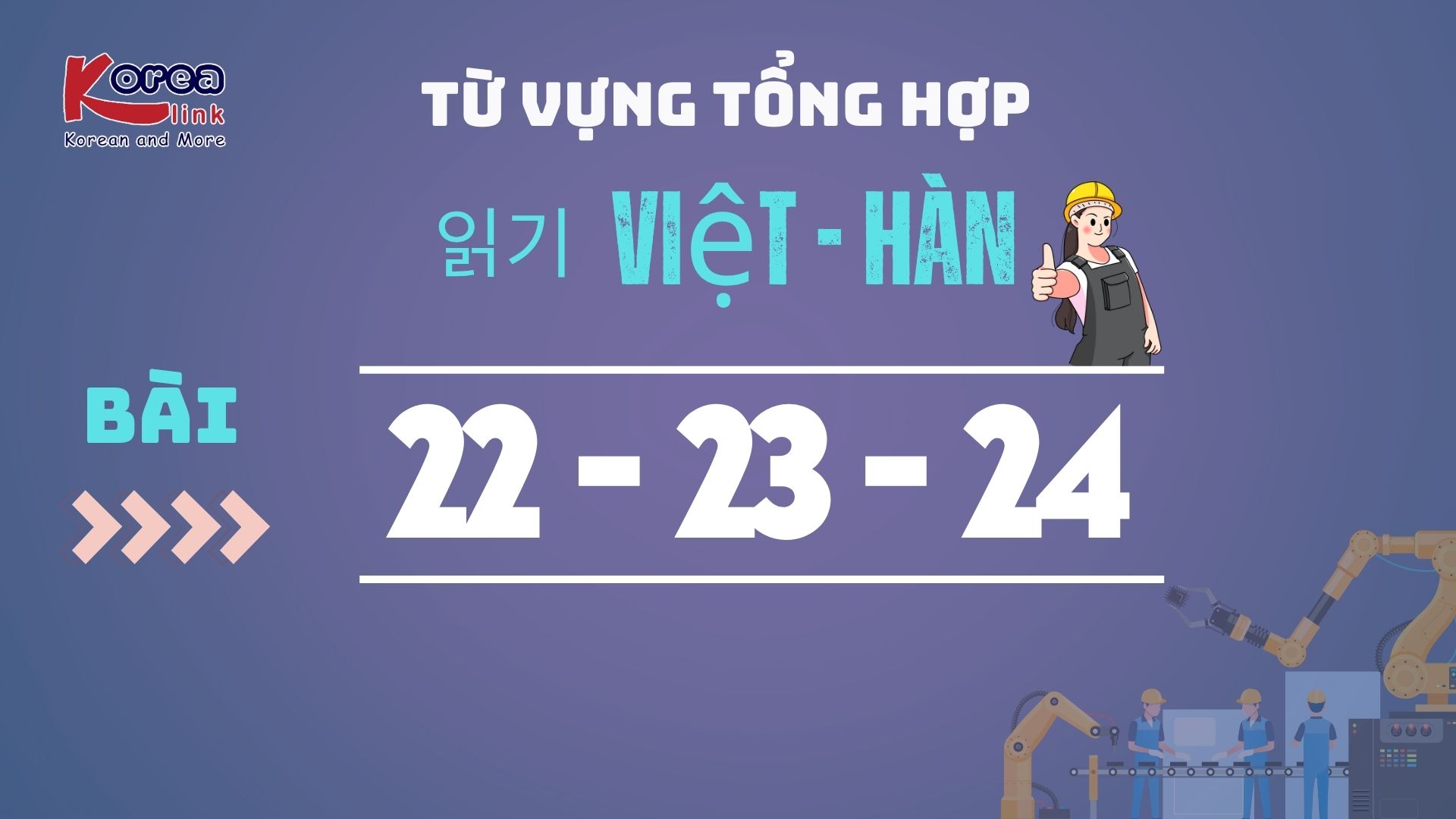 VIỆT HÀN BÀI 22-23-24