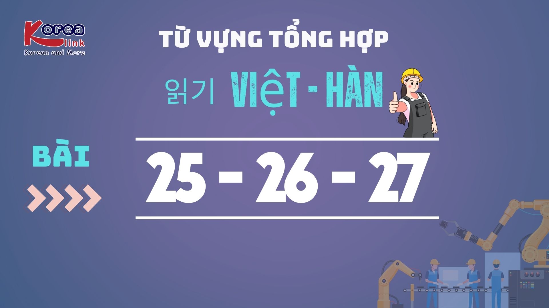 VIỆT HÀN BÀI 25-26-27