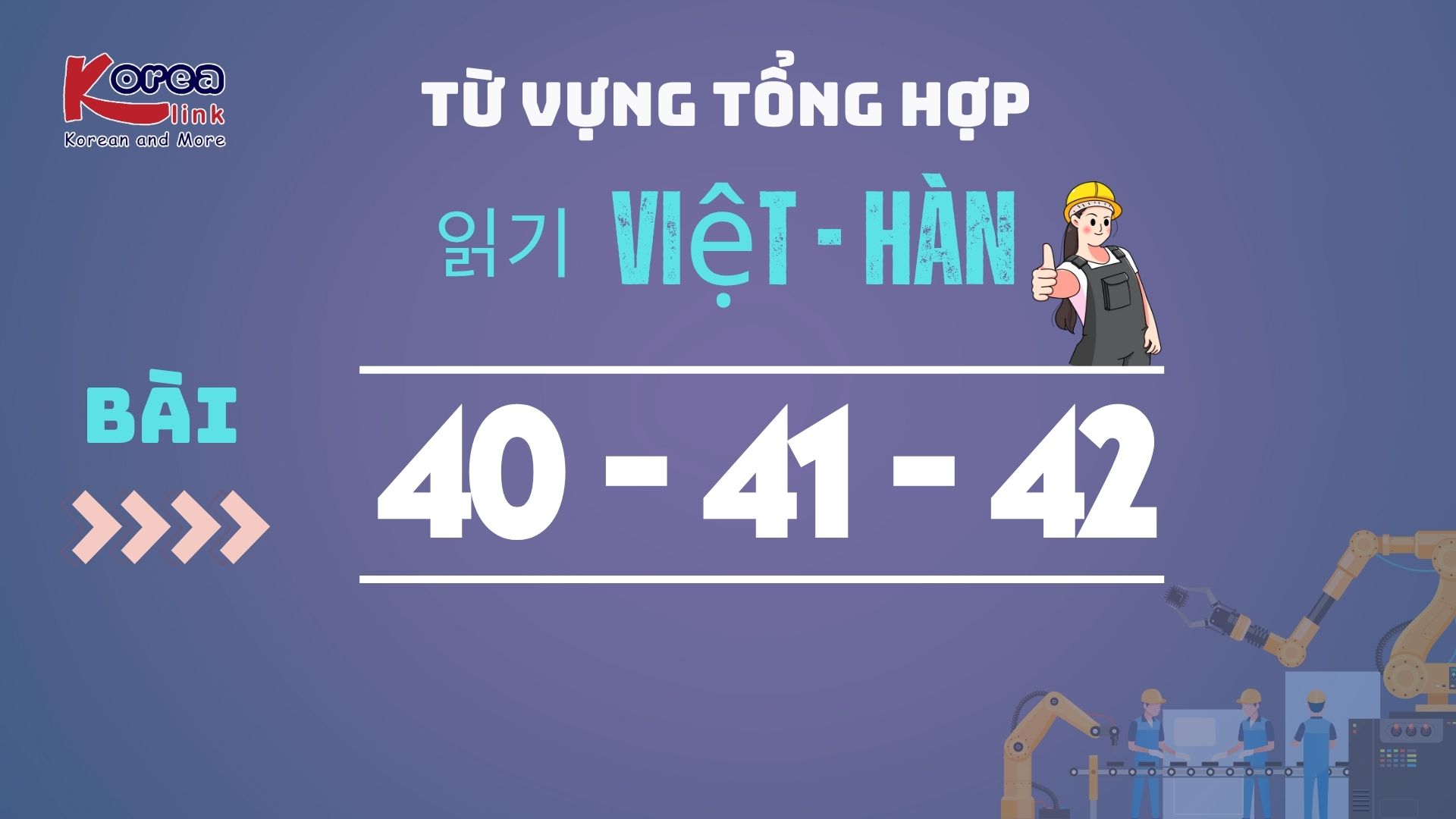 VIỆT HÀN BÀI 40-41-42