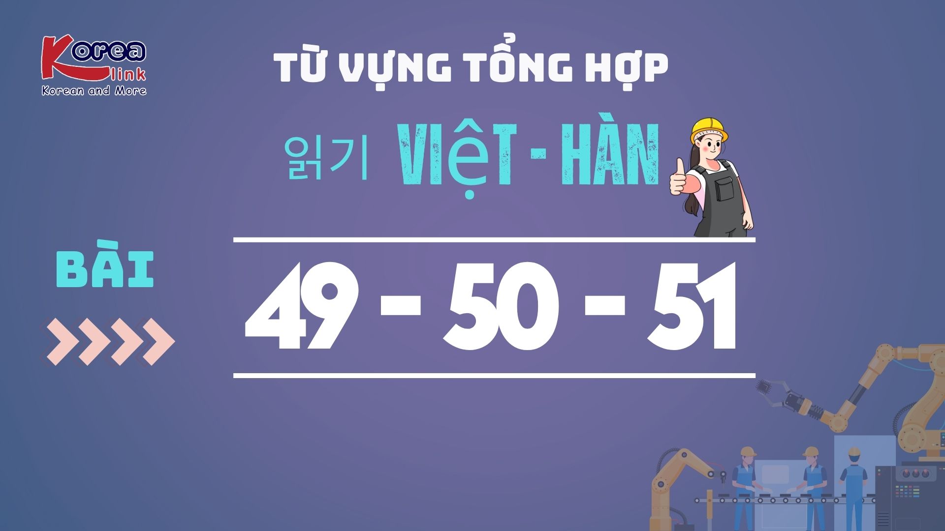 VIỆT HÀN BÀI 49-50-51