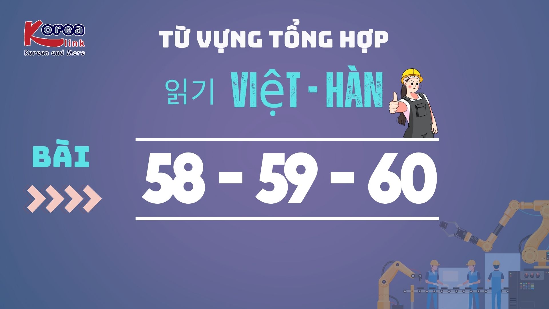VIỆT HÀN BÀI 58-59-60